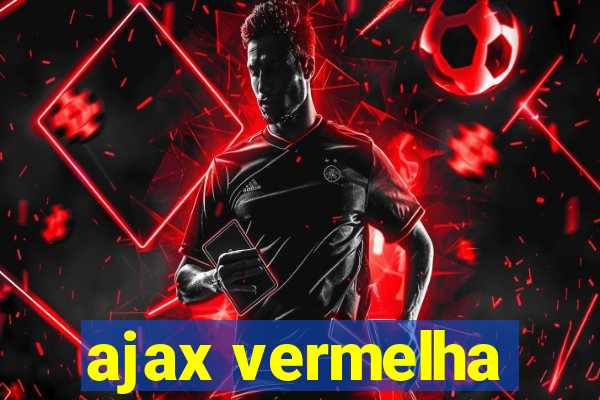ajax vermelha